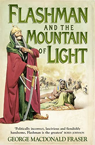 Stock image for Flashman and the Mountain of Light: From the Flashman Papers, 1845-46. Edited and Arranged by George MacDonald Fraser for sale by ThriftBooks-Atlanta