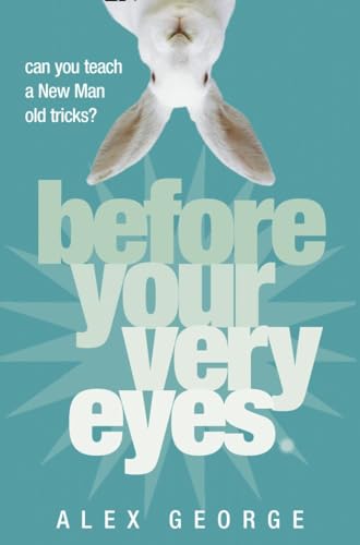 Stock image for BEFORE YOUR VERY EYES for sale by WorldofBooks