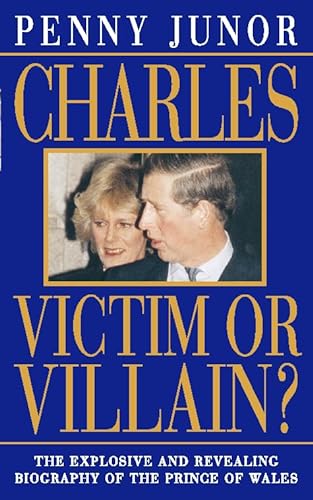 Beispielbild fr Charles : Victim or Villain? zum Verkauf von Better World Books