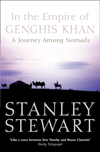 Stock image for In the Empire of Genghis Khan : A Journey Among Nomads for sale by More Than Words