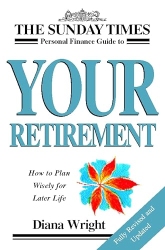 Beispielbild fr The Sunday Times Personal Finance Guide to Your Retirement zum Verkauf von AwesomeBooks