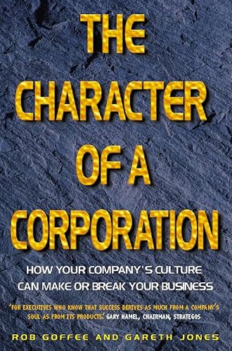 Imagen de archivo de The Character of a Corporation: How Your Company  s Culture Can Make or Break Your Business a la venta por AwesomeBooks