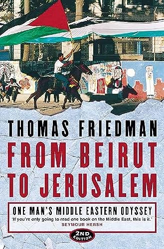 From Beirut to Jerusalem: One Man's Middle Eastern Odyssey (9780006530701) by Friedman, Thomas L.