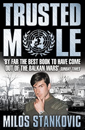 9780006530909: Trusted Mole: A Soldier’s Journey into Bosnia’s Heart of Darkness