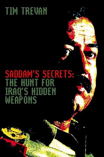 Beispielbild fr Saddam's Secrets: The Hunt for Iraq's Hidden Weapons zum Verkauf von Wonder Book