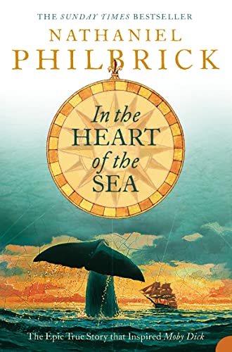 Beispielbild fr In the Heart of the Sea: The Epic True Story that Inspired   Moby Dick   zum Verkauf von WorldofBooks