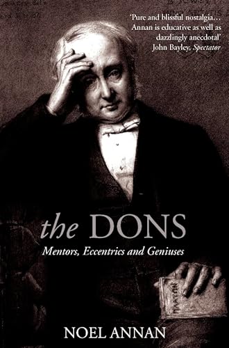 Beispielbild fr The Dons : Mentors, Eccentrics and Geniuses zum Verkauf von Better World Books