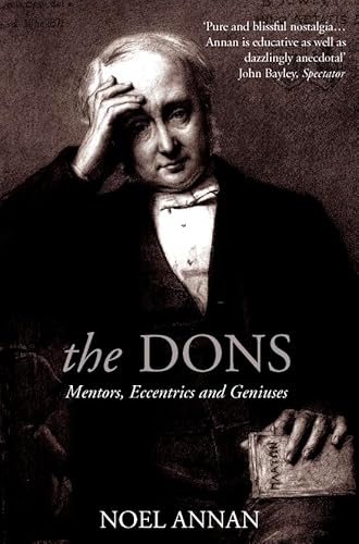 Stock image for The Dons : Mentors, Eccentrics and Geniuses for sale by Better World Books