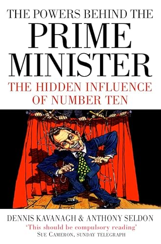 9780006531432: The Powers Behind the Prime Minister: The Hidden Influence of Number Ten