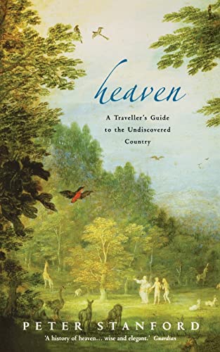 Stock image for Heaven: A Traveller's Guide to the Undiscovered Country for sale by Goldstone Books