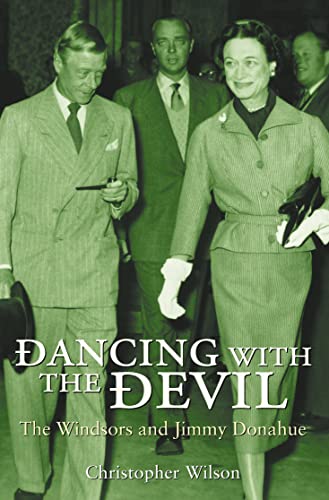 Imagen de archivo de Dancing with the Devil: The Windsors and Jimmy Donahue a la venta por BooksRun