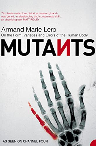 Stock image for Mutants: On the Form, Varieties and Errors of the Human Body for sale by WorldofBooks