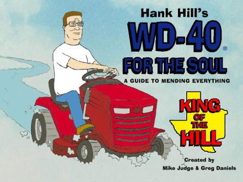 9780006531678: Hank Hill’s WD40 for the Soul: A Guide to Mending Everything