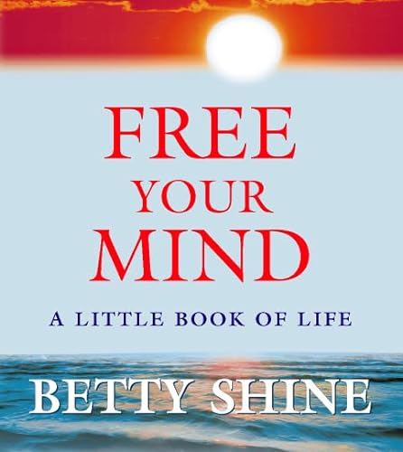 Stock image for Free Your Mind: A Little Book of Life for sale by WorldofBooks