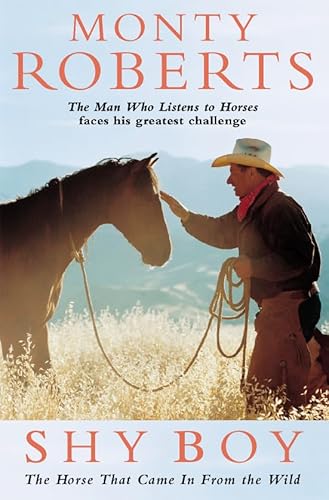 Stock image for Shy Boy : The Horse That Came in from the Wild for sale by Better World Books: West