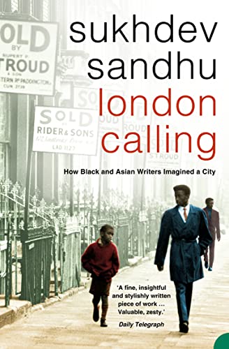 Beispielbild fr London Calling: How Black and Asian Writers Imagined a City zum Verkauf von WorldofBooks