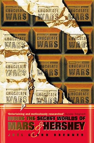 Beispielbild fr The Chocolate Wars: Inside the Secret Worlds of Mars and Hershey zum Verkauf von GoldBooks