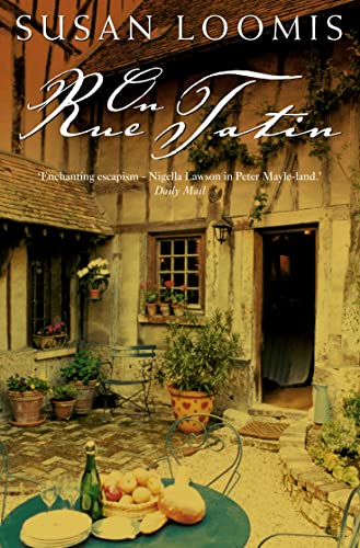 Beispielbild fr On Rue Tatin: The Simple Pleasures of Life in a Small French Town zum Verkauf von WorldofBooks