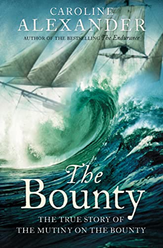 9780006532460: The Bounty: The True Story of the Mutiny on the Bounty