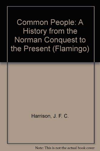 Imagen de archivo de Common People: A History from the Norman Conquest to the Present (Flamingo S.) a la venta por WorldofBooks