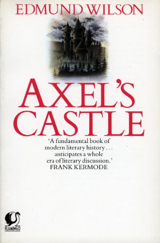 Imagen de archivo de Axel's Castle : A Study in the Imaginative Literature of 1870-1930 a la venta por Works on Paper