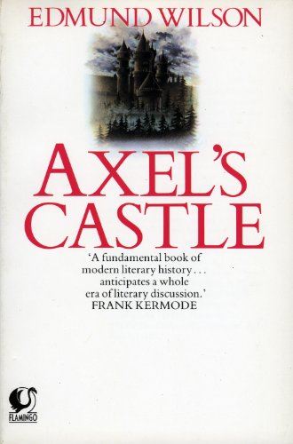 9780006540656: Axel's Castle: Study in the Imaginative Literature of 1870-1930