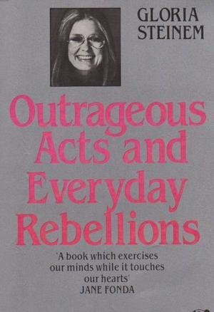 Stock image for Outrageous Acts and Everyday Rebellions (Flamingo S.) for sale by AwesomeBooks