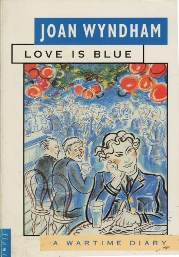 Stock image for Love is Blue: A Wartime Diary (Flamingo S.) for sale by WorldofBooks