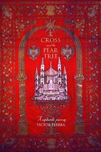 Beispielbild fr The Cross and the Pear Tree: A Sephardic Journey zum Verkauf von WorldofBooks