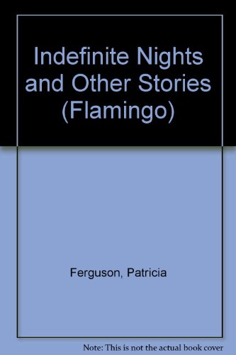 Indefinite Nights (9780006542735) by Ferguson, Patricia