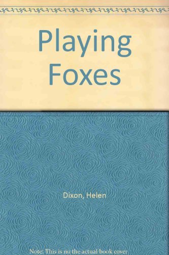 Imagen de archivo de Playing Foxes a la venta por Harry Righton