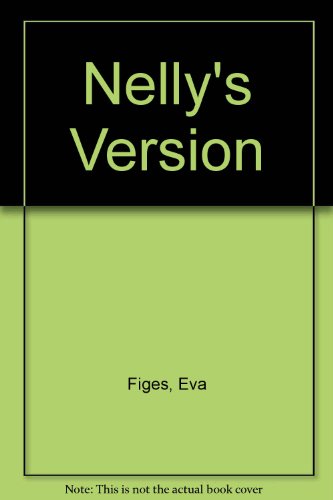 9780006543152: Nelly's Version [First American Edition]