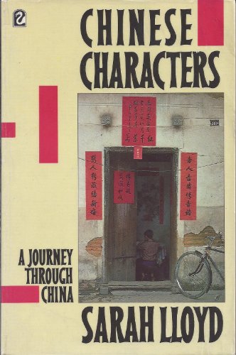 Stock image for Chinese Characters: a journey through China for sale by Gil's Book Loft