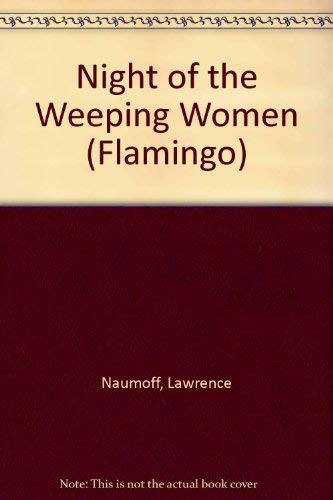 9780006543282: Night of the Weeping Women (Flamingo S.)