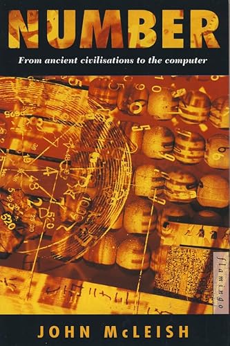 Number: From Ancient Civilisations to the Computer (9780006544845) by McLeish, John