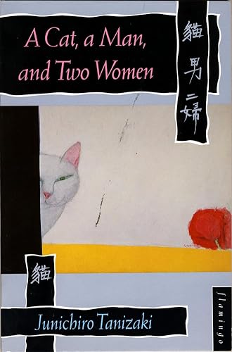 A Cat, a Man, and Two Women (9780006544920) by Tanizaki, Junichiro