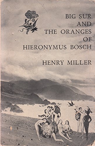 Big Sur and the Oranges of Hieronymus Bosch (9780006545408) by Miller, Henry