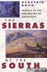 Beispielbild fr Sierras of the South: Travels in the Mountains of Andalusia zum Verkauf von WorldofBooks