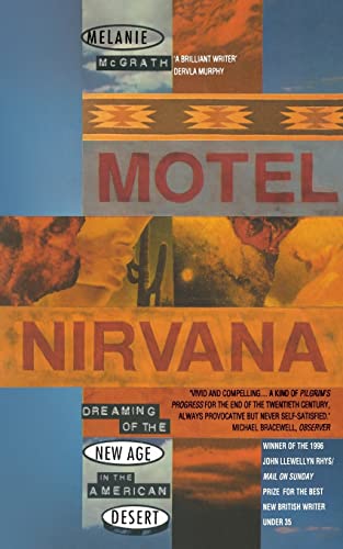 Stock image for Motel Nirvana (Dreaming of the New Age in the American Desert) for sale by WorldofBooks