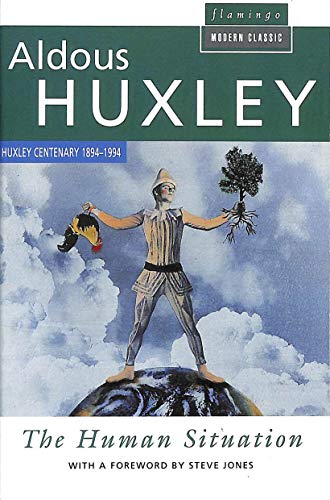 9780006547327: The Human Situation: The Lectures Given at Santa Barbara (Flamingo Modern Classics)