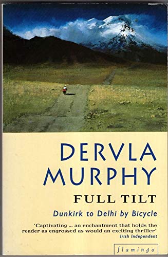 Stock image for Full Tilt: Dunkirk to Delhi by Bicycle for sale by WorldofBooks