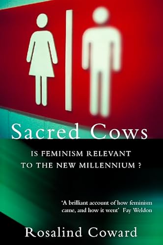 Beispielbild fr Sacred Cows: Is Feminism Relevant to the New Millennium? zum Verkauf von WorldofBooks