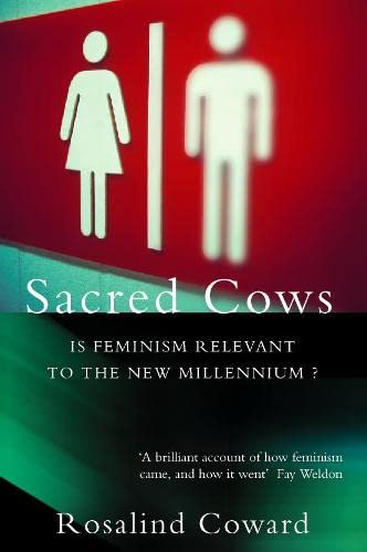 9780006548201: Sacred Cows: Is Feminism Relevant to the New Millennium?