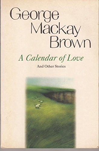 9780006548652: A Calendar of Love and Other Stories