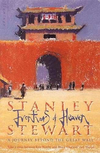 Imagen de archivo de Frontiers of Heaven : Journey Beyond the Great Wall a la venta por SecondSale