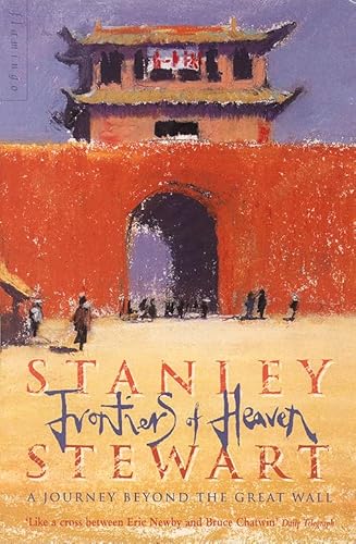 Stock image for Frontiers of Heaven : Journey Beyond the Great Wall for sale by SecondSale