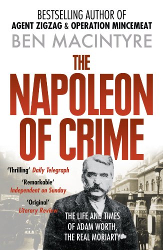 9780006550624: The Napoleon of Crime: From the number one bestselling author of Operation Mincemeat & Agent Zig-Zag