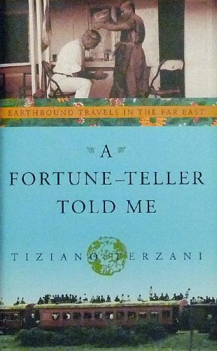 9780006550716: A Fortune-Teller Told Me: Earthbound Travels in the Far East [Idioma Ingls]