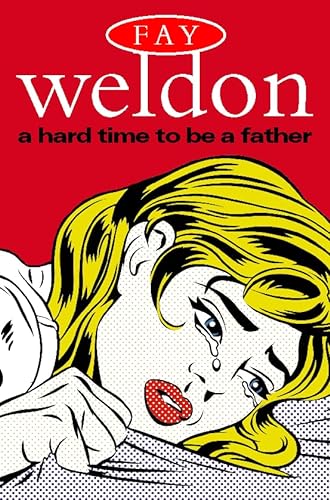 Stock image for A Hard Time to Be a Father: A collection of short stories for sale by Goldstone Books