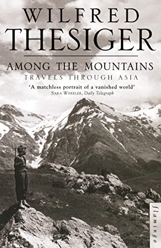 Beispielbild fr AMONG THE MOUNTAINS: Travels Through Asia zum Verkauf von WorldofBooks